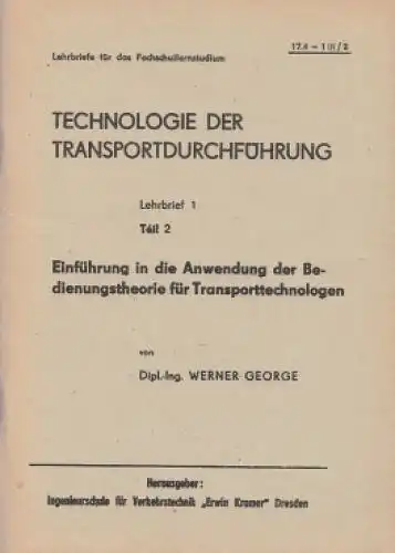 Buch: Technologie der Transportdurchführung, George, Werner, gebraucht, gut