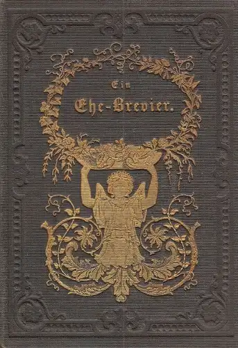 Buch: Ein Ehe-Brevier. 1860, Verlag Otto Wigand, gebraucht, gut