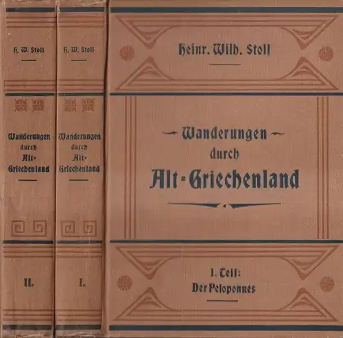 Buch: Wanderungen durch Alt-Griechenland, 2 Bände, H. W. Stoll, 1888, Teubner