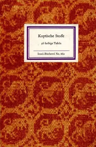 Insel-Bücherei 860, Koptische Stoffe, Bröker, Günther. 1967, Insel-Verlag