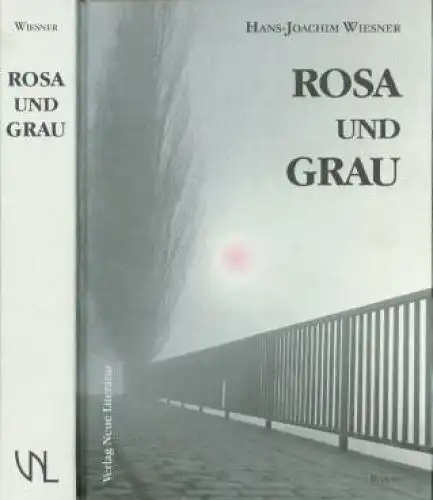 Buch: Rosa und Grau, Wiesner, Hans-Joachim. 2001, Verlag Neue Literatur