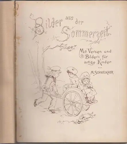 Buch: Bilder aus der Sommerzeit, Schweikher, M., 1895, A. Karrers Kunstanstalt