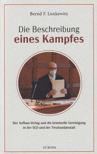 Buch: Die Beschreibung eines Kampfes, Lunkewitz, Bernd F., 2023, Europa Verlag