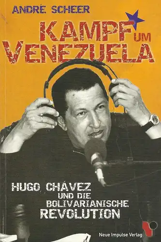 Buch: Kampf um Venezuela, Scheer, Andre, 2004, Neue Impulse Verlag, gebraucht