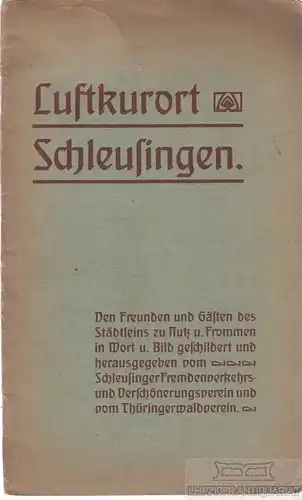 Buch: Luftkurort Schleusingen, Druck: Junghanß & Koritzer, Inh. F. Lenders, Mein