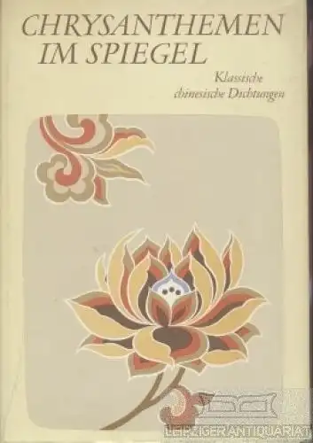 Buch: Chrysanthemen im Spiegel, Schwarz, Ernst. 1969, Verlag Rütten & Loening