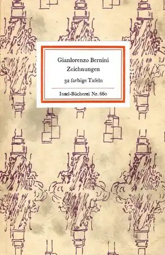 Insel-Bücherei 660, Zeichnungen, Bernini, Gianlorenzo. 1982, Insel-Verlag