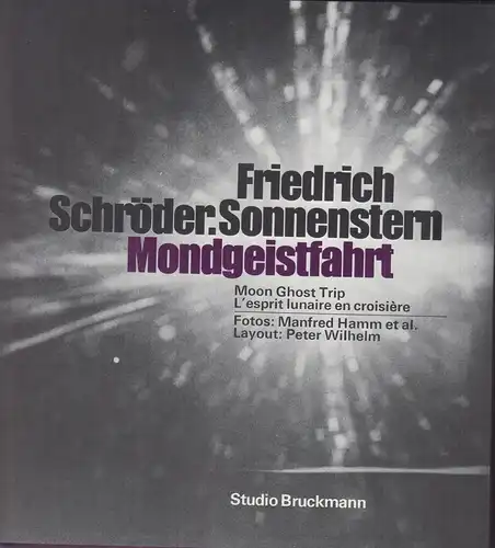 Buch: Mondgeistfahrt, Schröder-Sonnenstern, Friedrich, 1974, Studio Bruckmann