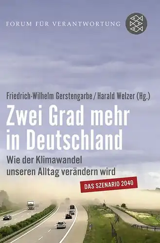 Buch: Zwei Grad mehr in Deutschland, Gerstengarbe, Welzer (Hrsg.), 2013, Fischer