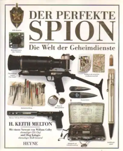 Buch: Der perfekte Spion, Melton, H. Keith. 1996, Wilhelm Heyne Verlag