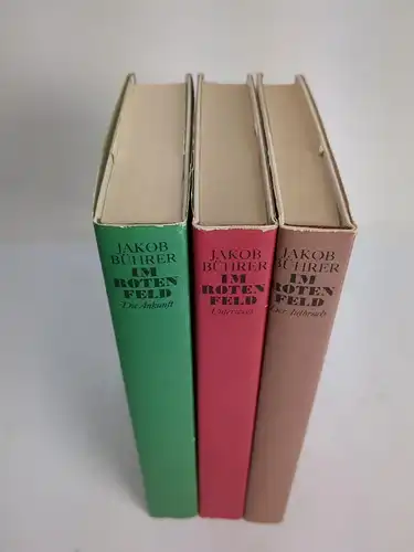 Buch: Im Roten Feld. Dritter Band: Die Ankuft, Bührer, Jakob. 1974