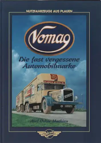 Buch: Vomag, Mathieu, Axel Oskar, 1994, Diesel Queen, gebraucht, sehr gut