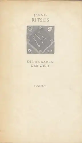 Buch: Die Wurzeln der Welt, Ritsos, Jannis. Weiße Reihe, 1970, Gedichte