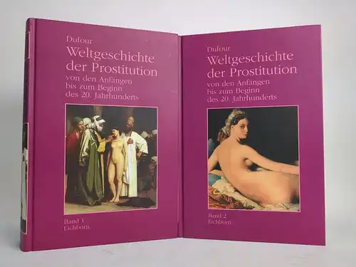 Buch: Weltgeschichte der Prostitution, F. S. P. Dufour, 2 Bände, 1995, Eichborn