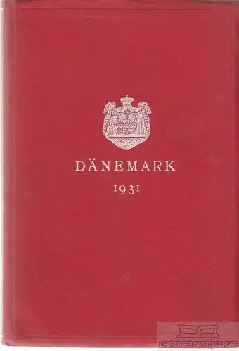 Buch: Dänemark 1931. 1931, Druck: Buchdruckerei Bianco Luno, gebraucht, gut