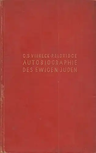 Buch: Autobiographie des ewigen Juden, Viereck, G. S. / Eldridge, P. Ca. 1928