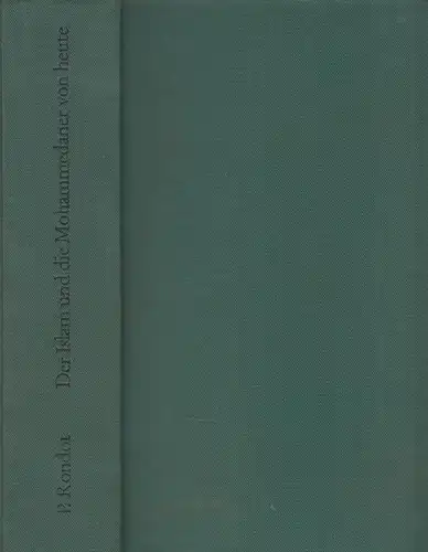 Buch: Der Islam und die Mohammedaner von heute, Rondot, P., 1963, Schwabenverl.