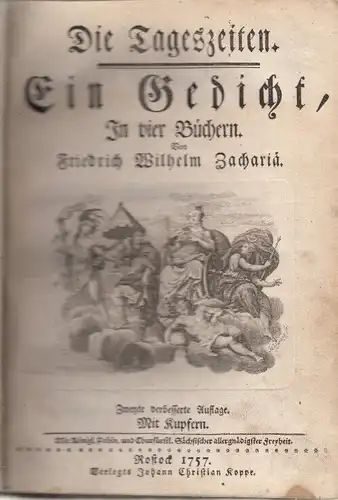 Buch: Die Tageszeiten. Ein Gedicht, In vier Büchern. Von (...)... Zachariä. 1757