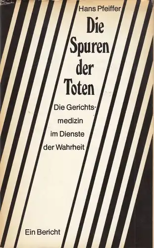 Buch: Die Spuren der Toten, Pfeiffer, Hans. 1977, Verlag Das Neue Berlin