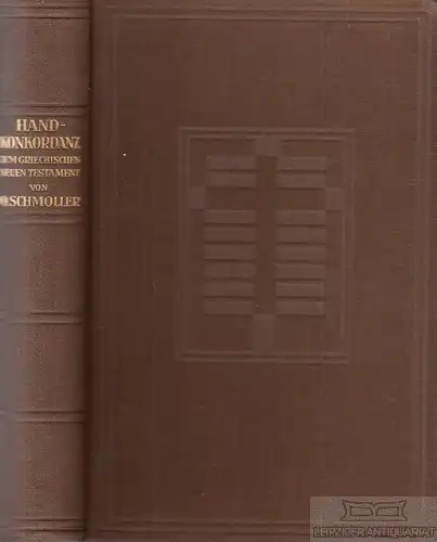 Buch: Handkonkordanz zum griechischen Neuen Testament, Schmoller, Otto. 1931