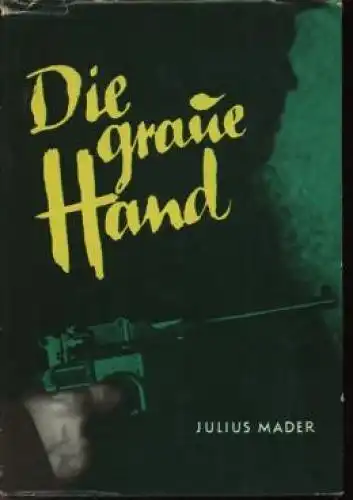 Buch: Die graue Hand, Mader, Julius. 1961, Kongress-Verlag