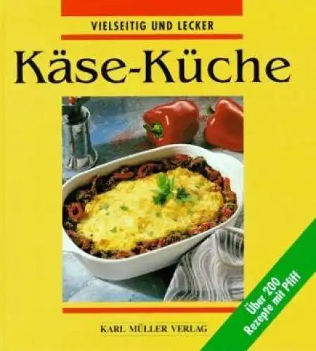 Buch: Käse-Küche, Kattenbeck, Susanne. Vielseitig und lecker, 1997