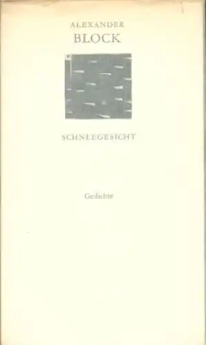 Buch: Schneegesicht, Block, Alexander. 1970, Verlag Volk und Welt, Gedichte
