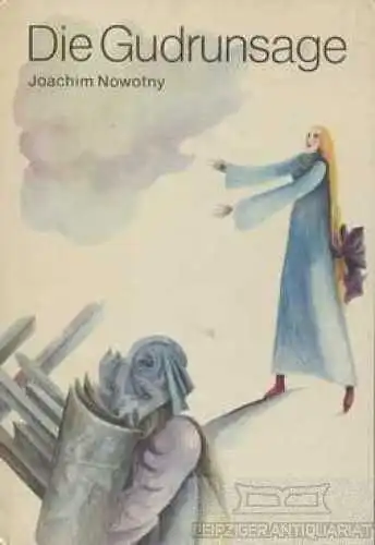 Buch: Die Gudrunsage, Nowotny, Joachim. 1984, Der Kinderbuchverlag