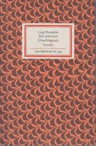 Insel-Bücherei 974, Das schwarze Umschlagtuch, Pirandello, Luigi. 1973, Novellen