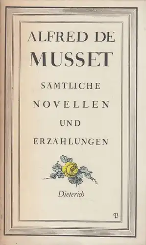 Sammlung Dieterich 302, Sämtliche Novellen und Erzählungen, Musset, Alfred de