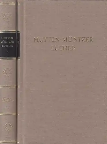 Buch: Werke in zwei Bänden, Hutten, Ulrich v. / Müntzer, Th. / Luther, M. 1982
