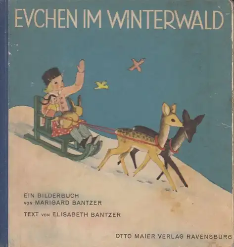 Buch: Evchen im Winterwald, Bantzer, Marigard und Elisabeth, Otto Maier Verlag