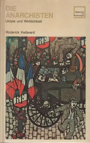Buch: Die Anarchisten, Kedward, Roderick, 1970, Editions Rencontre, gebraucht