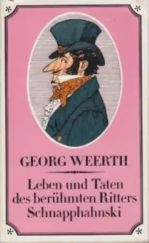 Buch: Leben und Taten des berühmten Ritters Schapphahnski, Weerth, Georg. 1972