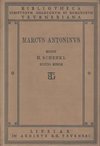 Buch: Marci Antonini Imperatoris in semet ipsvm Libri XII, Marcus Antonius. 1913