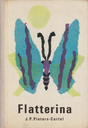 Buch: Flatterina, Cortel, Tine, 1968, Der Kinderbuchverlag, gebraucht, gut