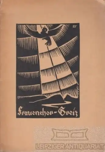 Buch: Frauenchor Greiz 1922 - 1932 - Vereinsgeschichtlicher Rückblick, Barth