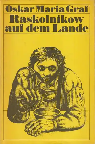 Buch: Raskolnikow auf dem Lande, Graf, Oskar Maria. 1974, Aufbau Verlag 933