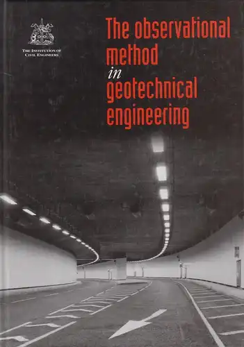 The Observational Method in Geotechnical Engineering, 1996, Telford Publishing