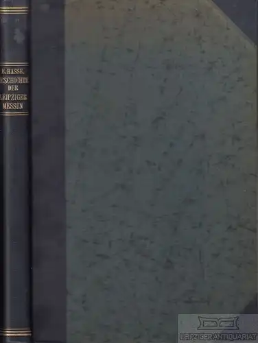 Buch: Geschichte der Leipziger Messen, Hasse, Ernst. 1885, S. Hirzel