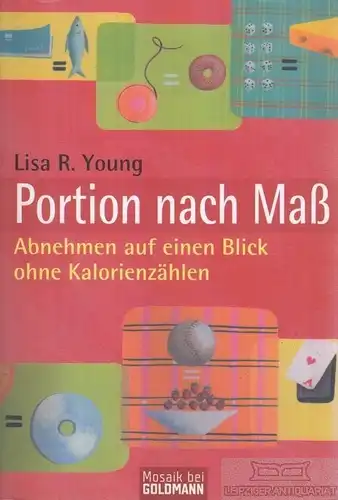 Buch: Portion nach Maß, Young, Lisa R. 2006, Goldmann Verlag, gebraucht, gut