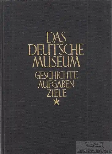 Buch: Das Deutsche Museum, Matschoss, Conrad. 1925, VDI-Verlag, gebraucht, gut