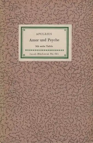 Insel-Bücherei 561, Amor und Psyche, Apuleius. 1955, Insel-Verlag
