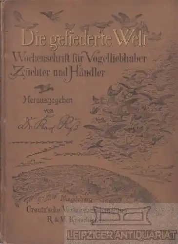 Die gefiederte Welt. 22. Jahrgang Heft 1- 51, Ruß, Dr. Karl. 1893