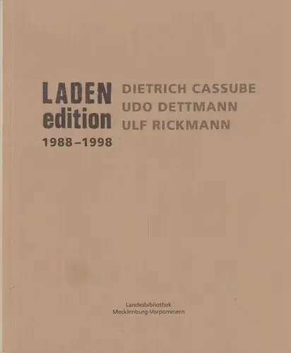 Buch: Laden edition 1988 - 1998, Cassube, Dietrich, u.a., 2009