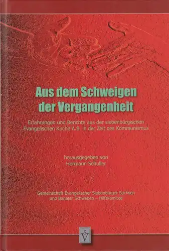 Buch: Aus dem Schweigen der Vergangenheit, Schuller, H. (Hg.), 2013, Schiller