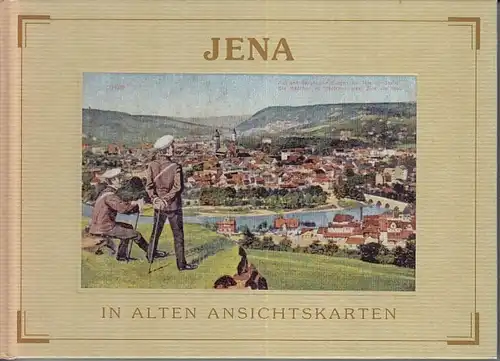 Buch: Jena in alten Ansichtskarten, Gresky, Wolfgang, 2002, Weidlich Verlag
