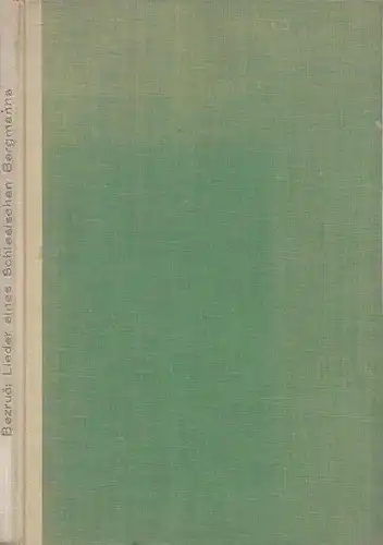 Buch: Lieder eines schlesischen Bergmanns, Bezruc, Petr, 1926, Kurt Wolff Verlag
