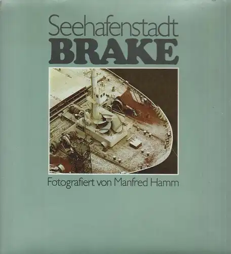 Buch: Seehafenstadt Brake, Schneider, Richard, 1979, Nicolaische Verlagsbuchh.