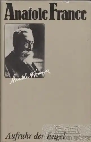 Buch: Aufruhr der Engel, France, Anatole. 1986, Aufbau Verlag, gebraucht, gut